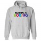 Normal Is Boring Classic Unisex Kids and Adults Pullover Hoodie					 									 									